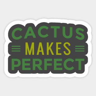 Cactus Makes Perfect Sticker